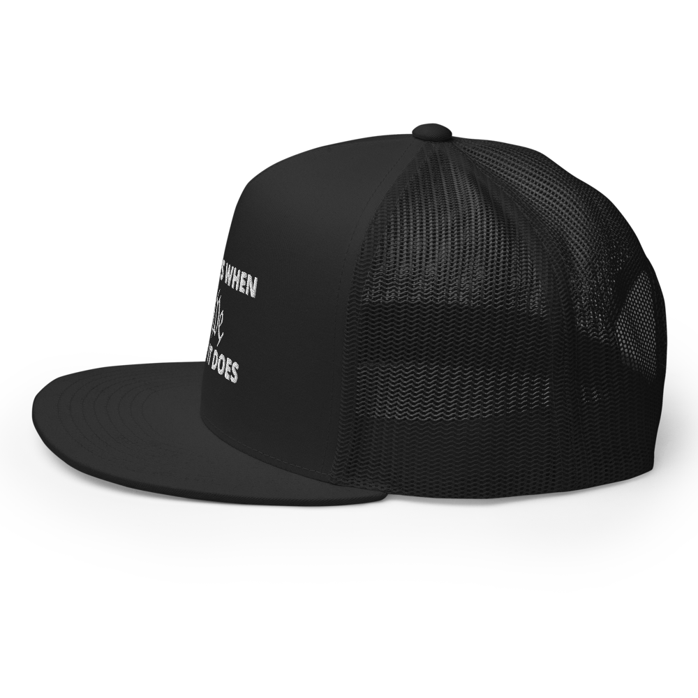 We Say So Flat Bill Trucker Hat