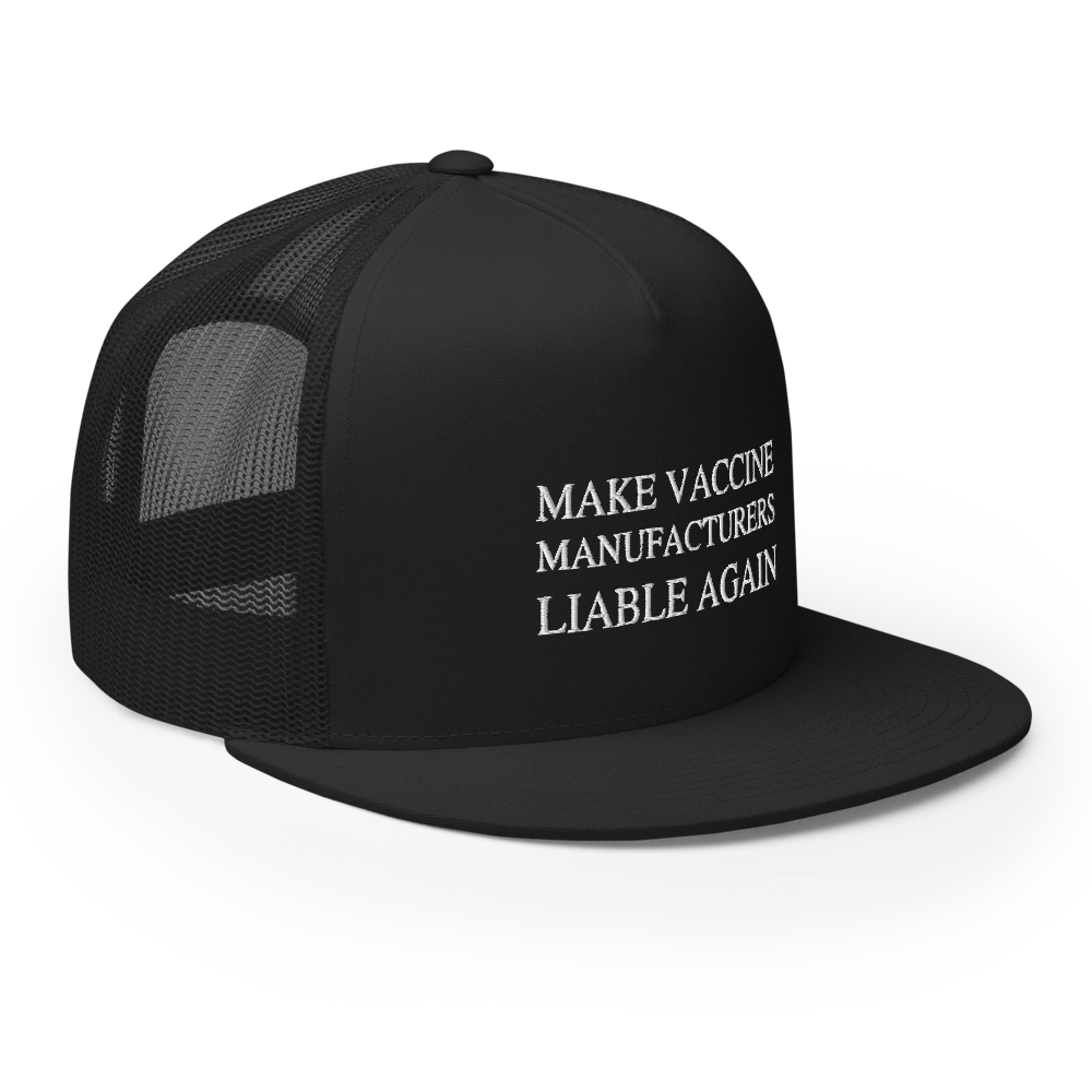 Make Liable Again Flat Bill Trucker Hat