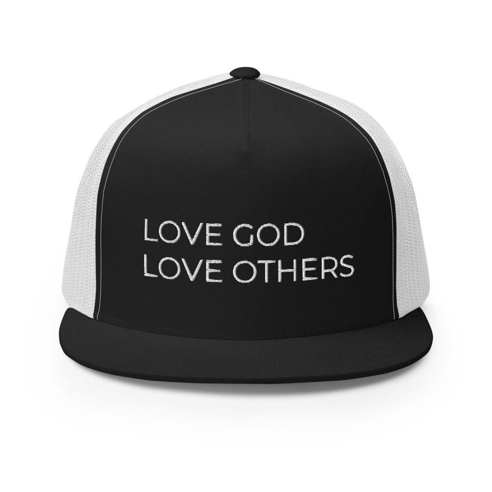 Love God & Others Flat Bill Trucker Hat