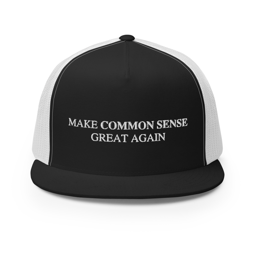 Make Common Sense Great Again Flat Bill Trucker