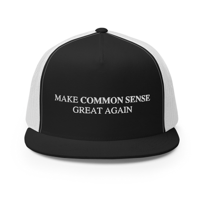 Make Common Sense Great Again Flat Bill Trucker