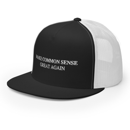 Make Common Sense Great Again Flat Bill Trucker