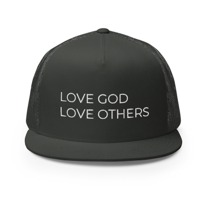 Love God & Others Flat Bill Trucker Hat