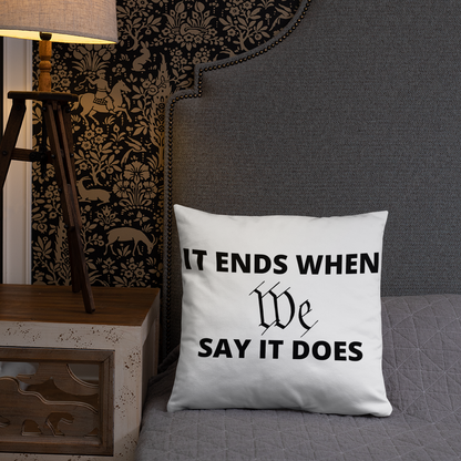 We Say So Throw Pillow