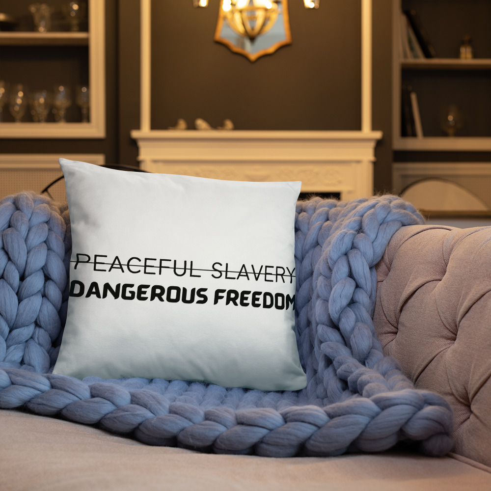 Peaceful Slavery Dangerous Freedom Throw Pillow