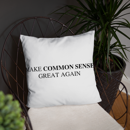 Make Common Sense Great Again Throw Pillow