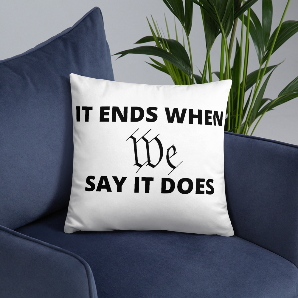 We Say So Throw Pillow