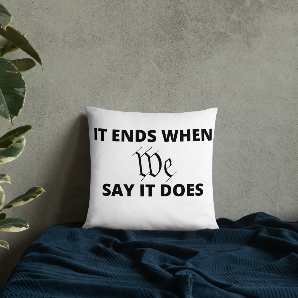 We Say So Throw Pillow