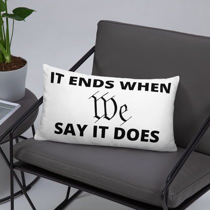 We Say So Throw Pillow