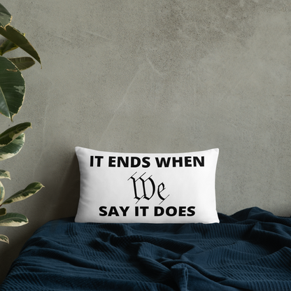 We Say So Throw Pillow