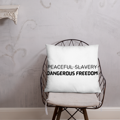 Peaceful Slavery Dangerous Freedom Throw Pillow