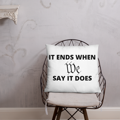 We Say So Throw Pillow