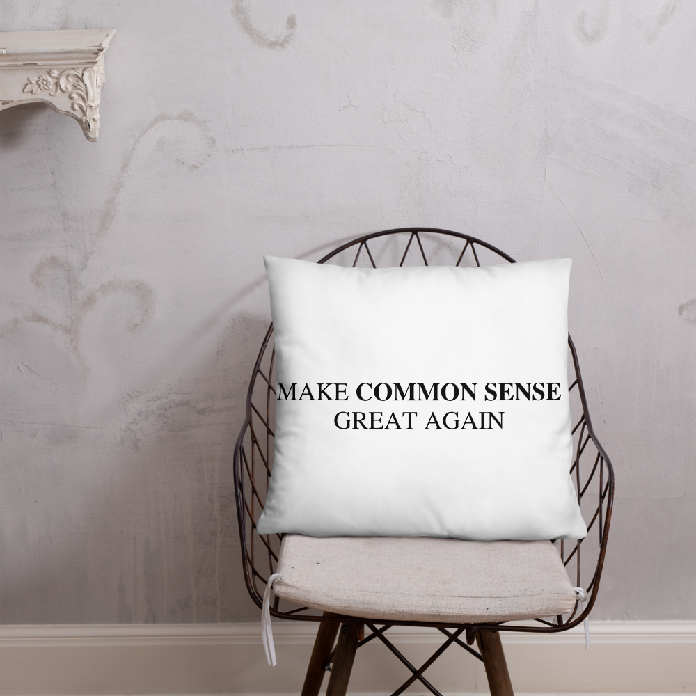 Make Common Sense Great Again Throw Pillow