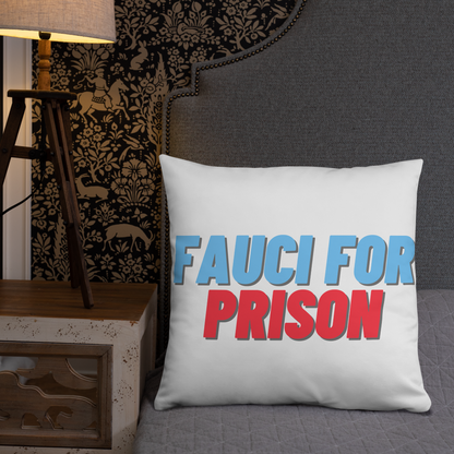 Fauci For Prison Throw Pillow