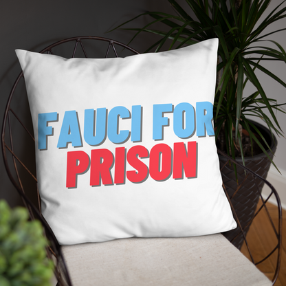 Fauci For Prison Throw Pillow