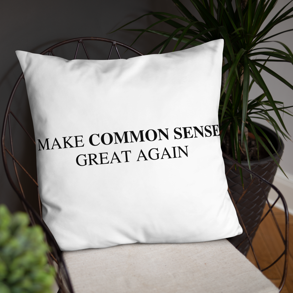 Make Common Sense Great Again Throw Pillow