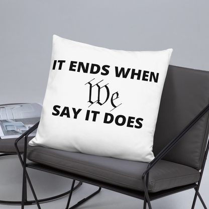 We Say So Throw Pillow