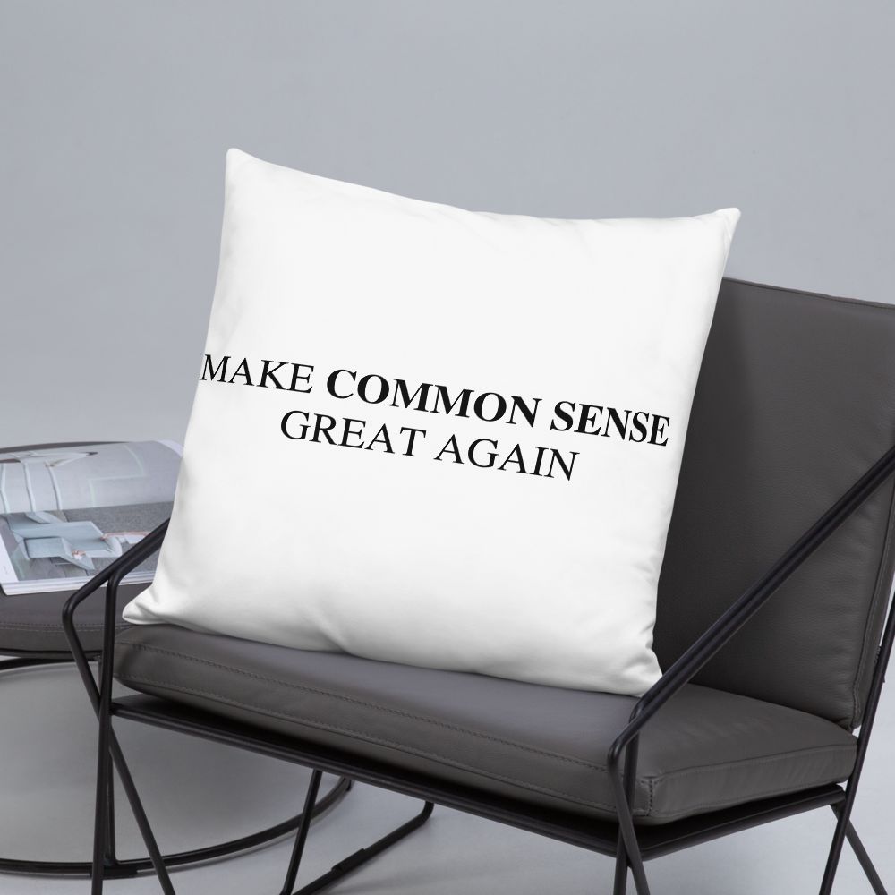 Make Common Sense Great Again Throw Pillow