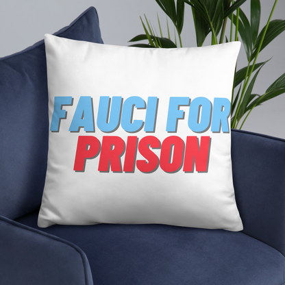 Fauci For Prison Throw Pillow