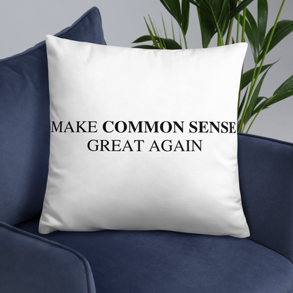 Make Common Sense Great Again Throw Pillow