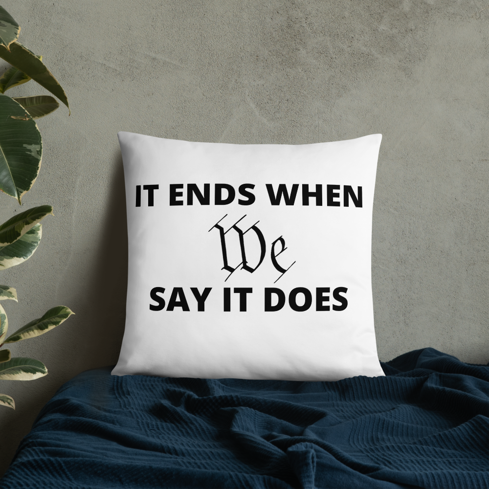 We Say So Throw Pillow