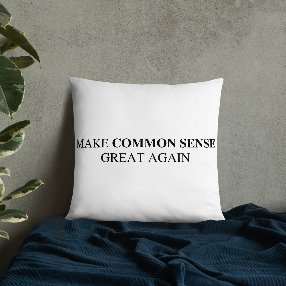 Make Common Sense Great Again Throw Pillow