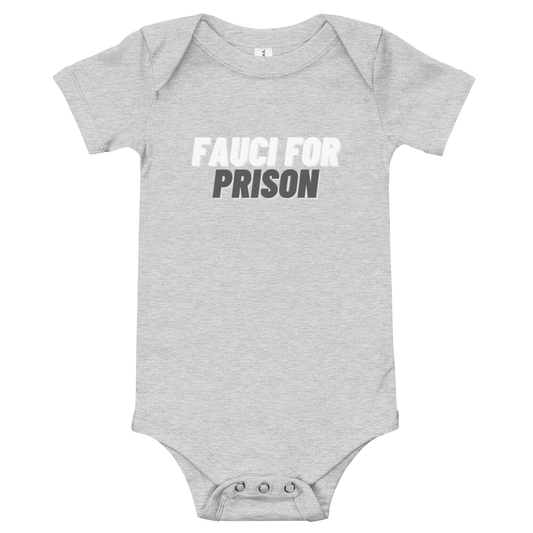 Fauci For Prison Onesie