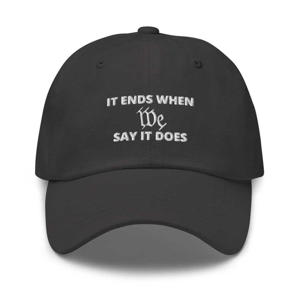 We Say So Hat