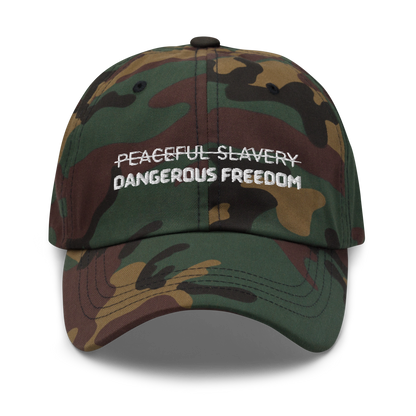 Peaceful Slavery Dangerous Freedom Hat