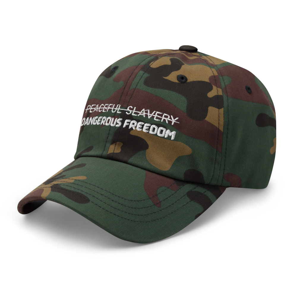 Peaceful Slavery Dangerous Freedom Hat