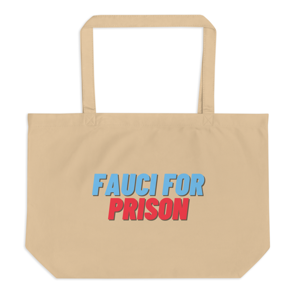 Fauci For Prison Tote Bag