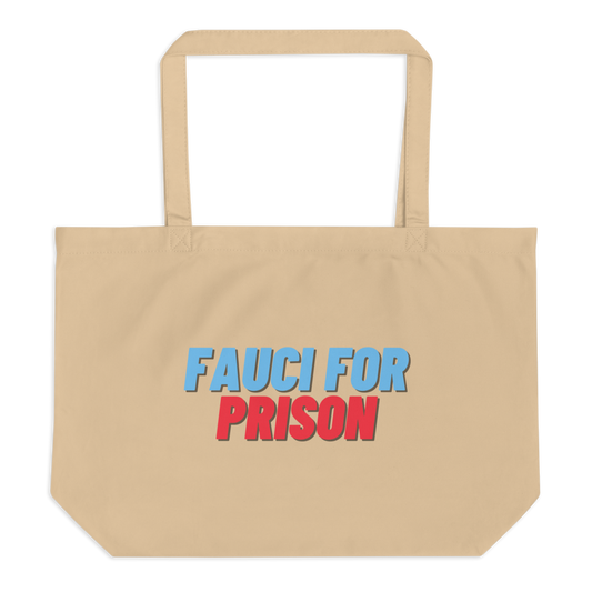 Fauci For Prison Tote Bag