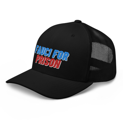 Fauci For Prison Trucker Hat