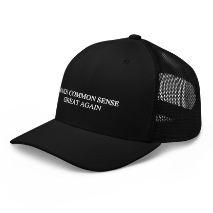 Make Common Sense Great Again Trucker Hat