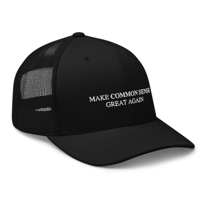 Make Common Sense Great Again Trucker Hat