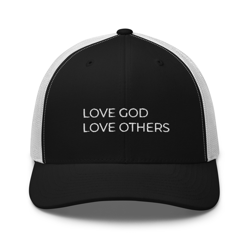 Love God & Others Trucker Hat