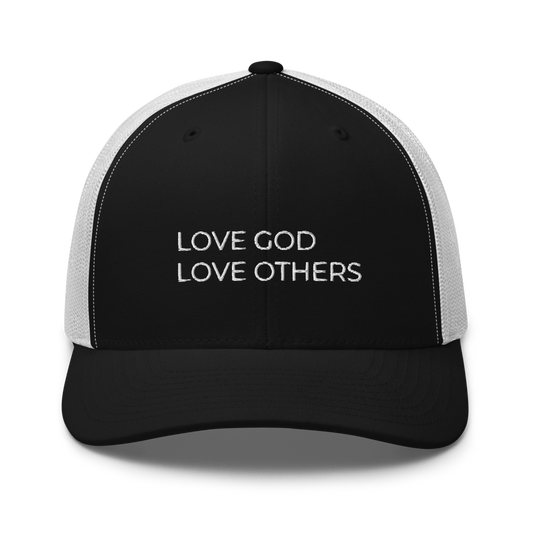 Love God & Others Trucker Hat