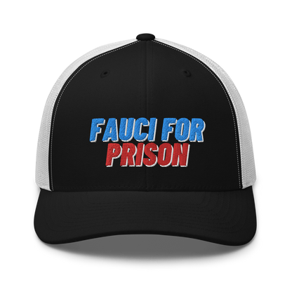 Fauci For Prison Trucker Hat