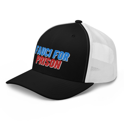 Fauci For Prison Trucker Hat