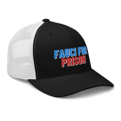 Fauci For Prison Trucker Hat