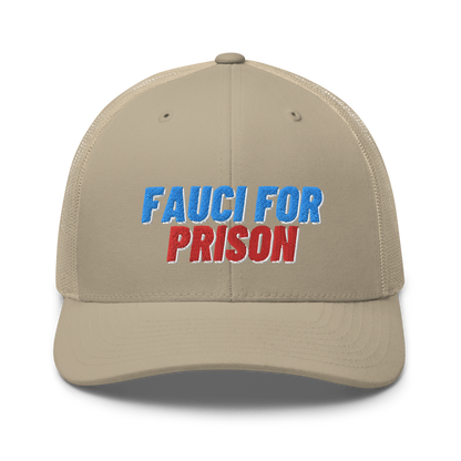 Fauci For Prison Trucker Hat