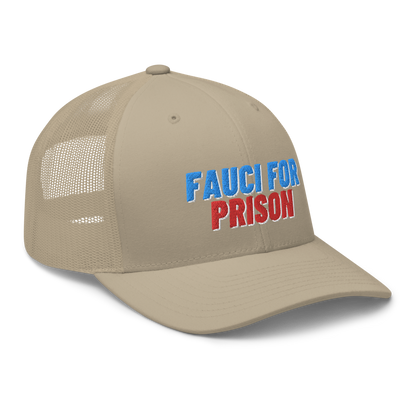 Fauci For Prison Trucker Hat