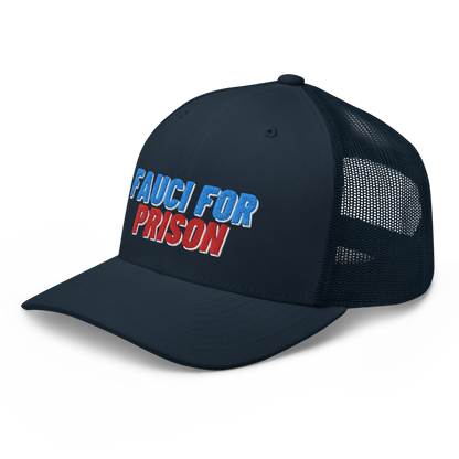 Fauci For Prison Trucker Hat