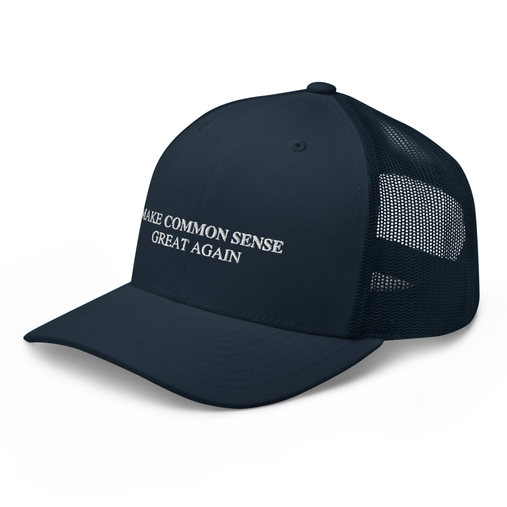 Make Common Sense Great Again Trucker Hat