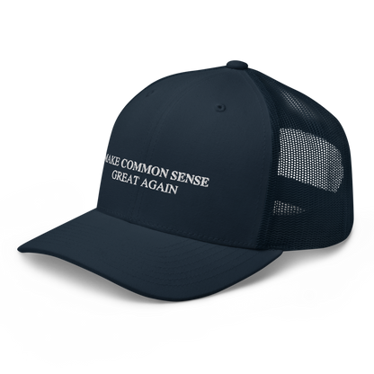 Make Common Sense Great Again Trucker Hat