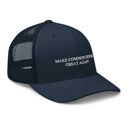 Make Common Sense Great Again Trucker Hat