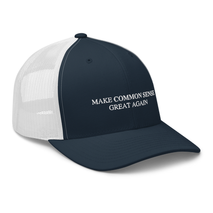 Make Common Sense Great Again Trucker Hat