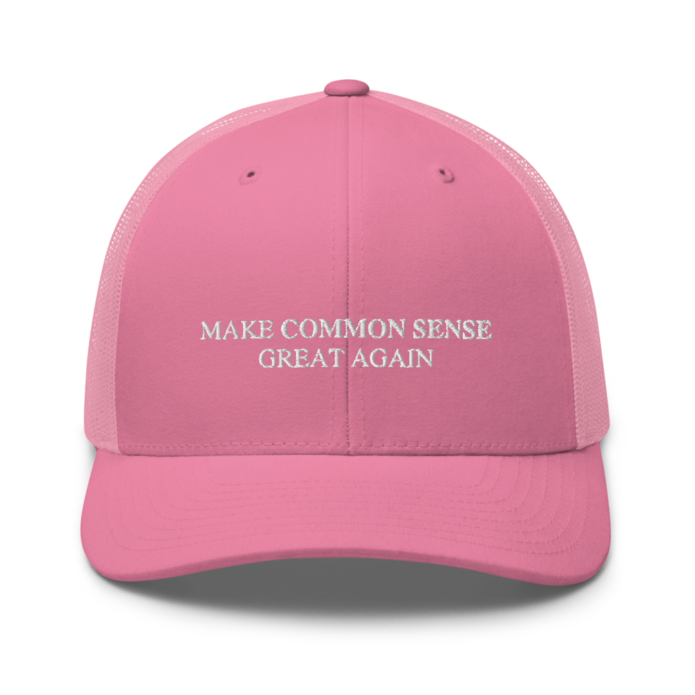 Make Common Sense Great Again Trucker Hat