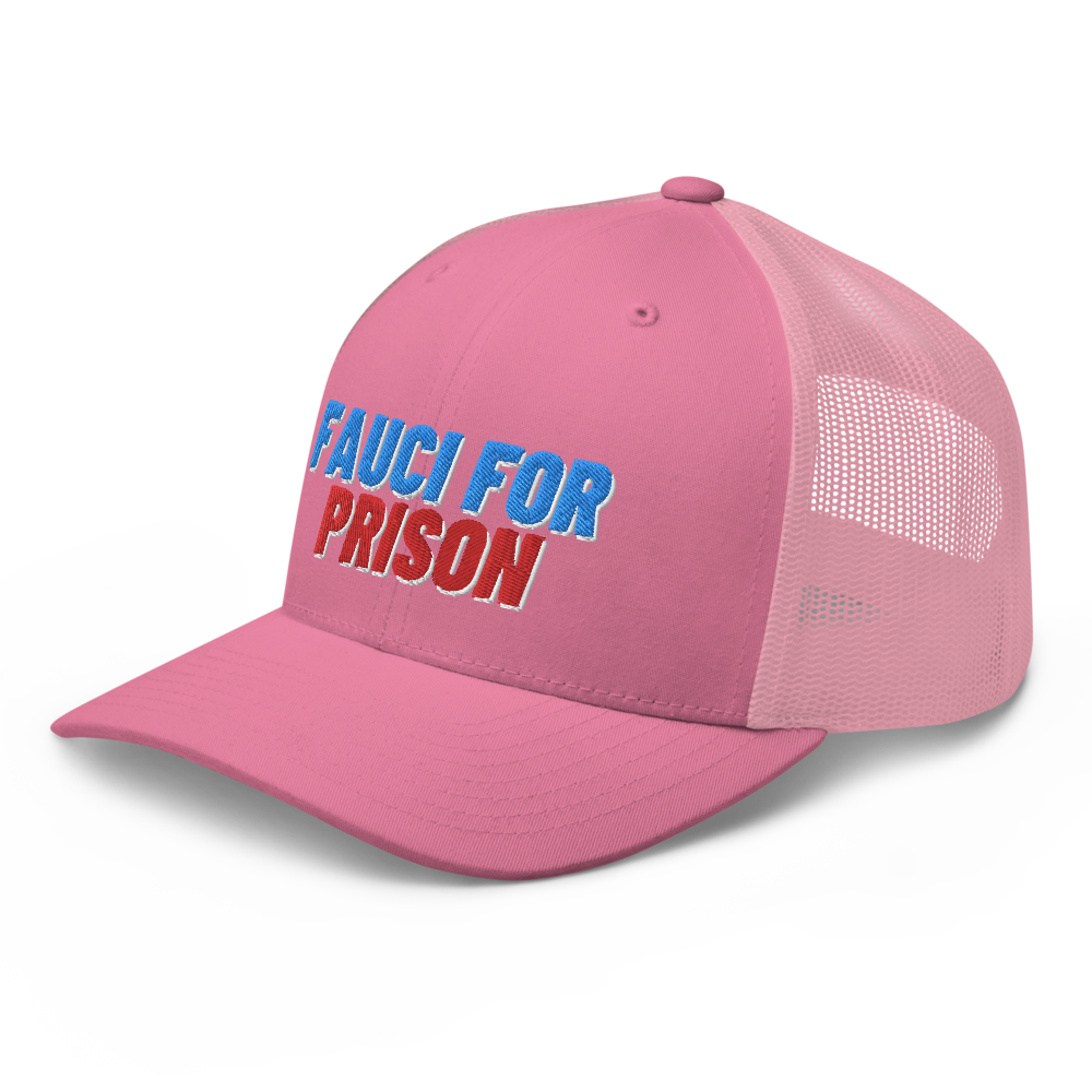 Fauci For Prison Trucker Hat