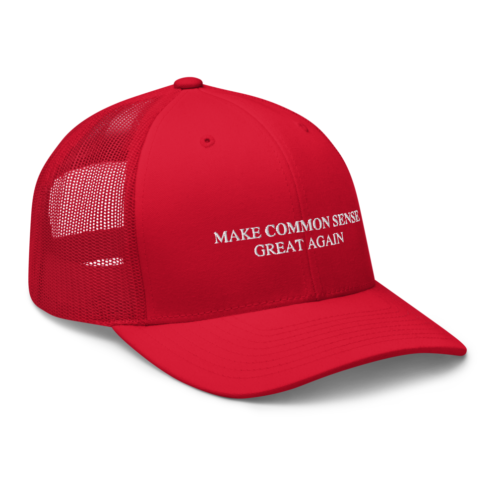 Make Common Sense Great Again Trucker Hat